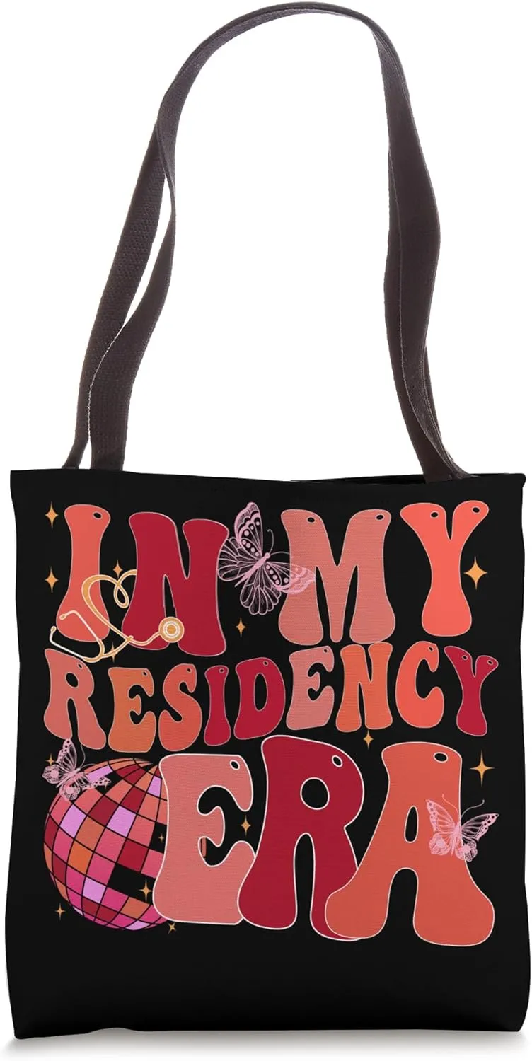 In My Residency Era Medical Residency New Doctor Women Tote Bag