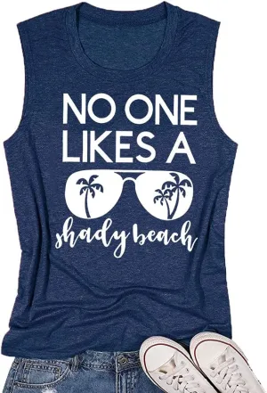 Women No One Likes A Shady Beach Tank Tops Summer Tees Funny Graphic Loose Sleeveless Novelty Holiday Shirt
