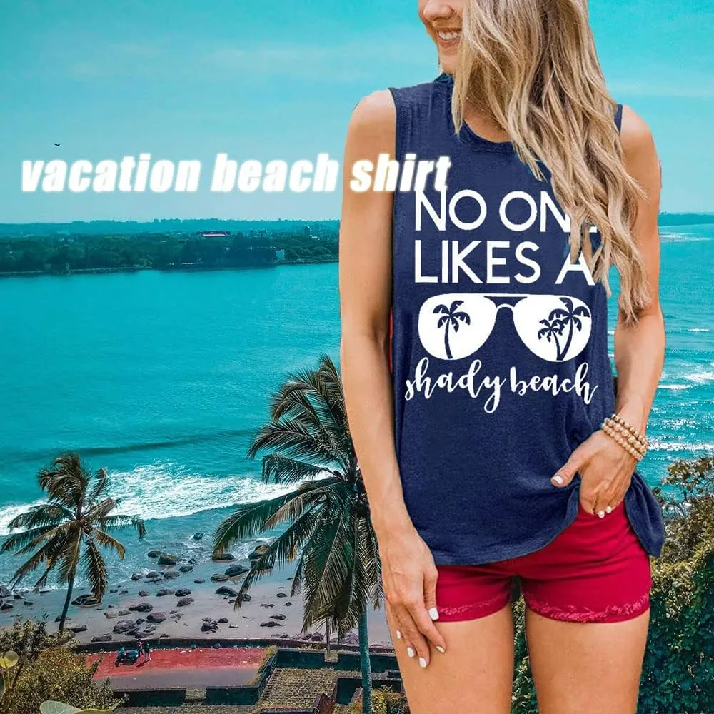 Women No One Likes A Shady Beach Tank Tops Summer Tees Funny Graphic Loose Sleeveless Novelty Holiday Shirt